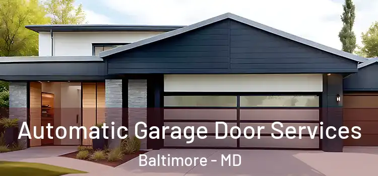  Automatic Garage Door Services Baltimore - MD