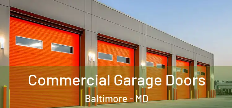  Commercial Garage Doors Baltimore - MD