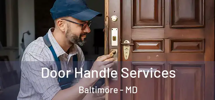  Door Handle Services Baltimore - MD