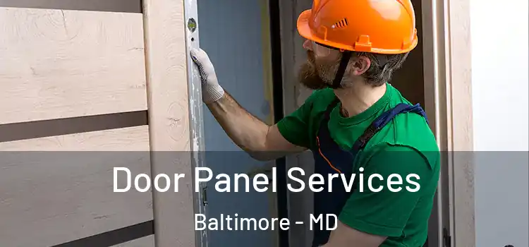 Door Panel Services Baltimore - MD