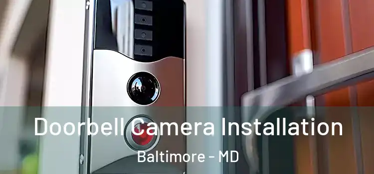  Doorbell Camera Installation Baltimore - MD