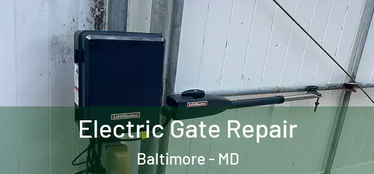  Electric Gate Repair Baltimore - MD