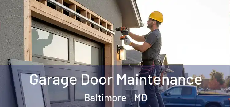  Garage Door Maintenance Baltimore - MD