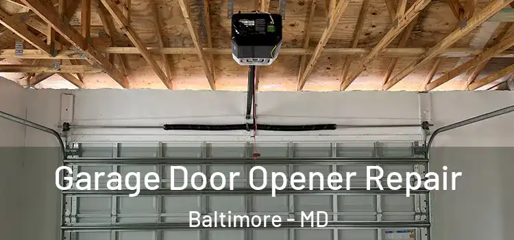  Garage Door Opener Repair Baltimore - MD