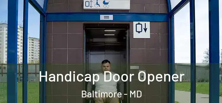 Handicap Door Opener Baltimore - MD