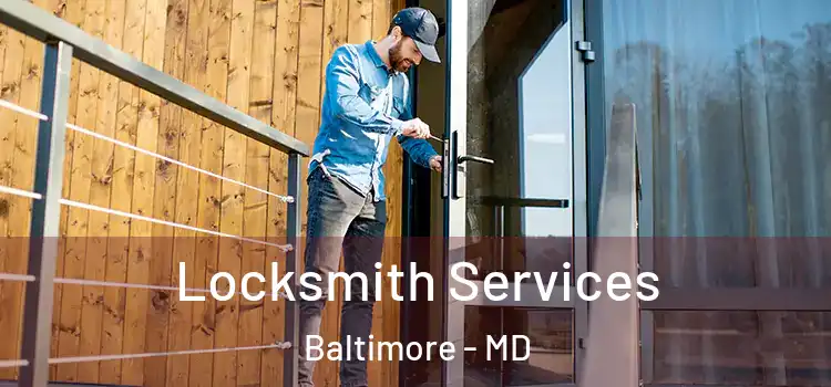 Locksmith Services Baltimore - MD