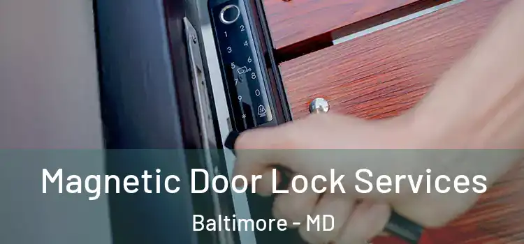  Magnetic Door Lock Services Baltimore - MD