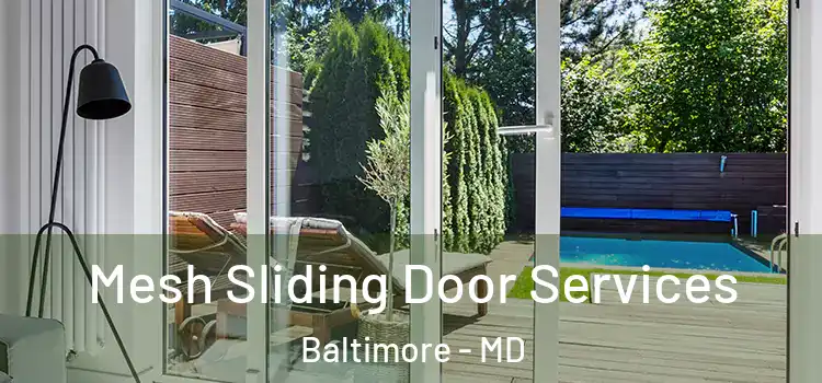  Mesh Sliding Door Services Baltimore - MD
