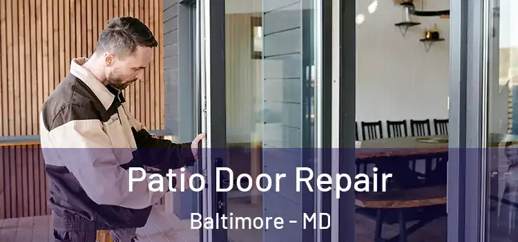  Patio Door Repair Baltimore - MD