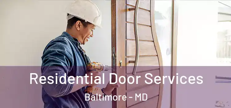  Residential Door Services Baltimore - MD