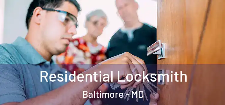  Residential Locksmith Baltimore - MD