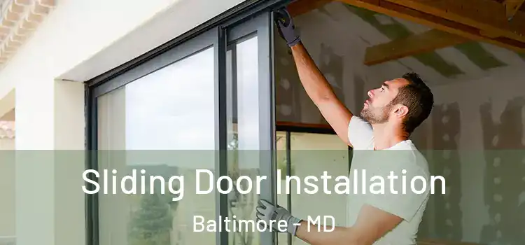 Sliding Door Installation Baltimore - MD