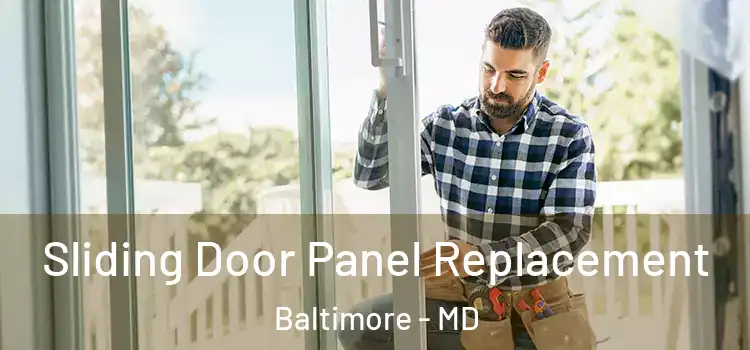  Sliding Door Panel Replacement Baltimore - MD