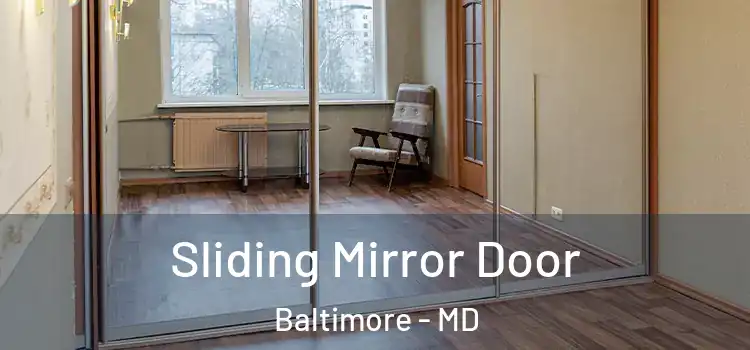 Sliding Mirror Door Baltimore - MD