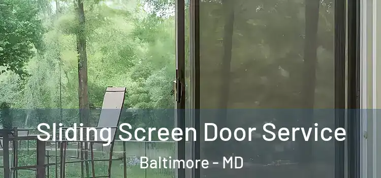 Sliding Screen Door Service Baltimore - MD