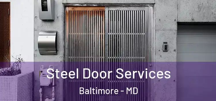 Steel Door Services Baltimore - MD
