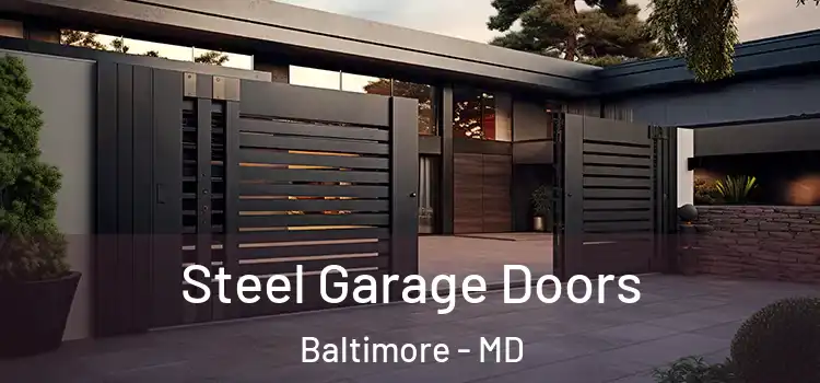 Steel Garage Doors Baltimore - MD